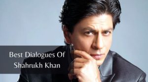 Read more about the article 10 Best Dialogues of Shahrukh Khan That You can Never Forget