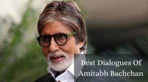 Read more about the article 10 Best Dialogues of Amitabh Bachchan