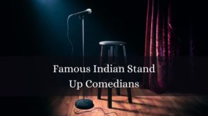 Read more about the article 10 Famous Indian Stand Up Comedians Who Never Fail to Make You Laugh