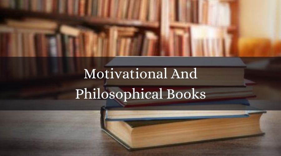 Read more about the article 10 Motivational and Philosophical books that You Must read in Quarantine