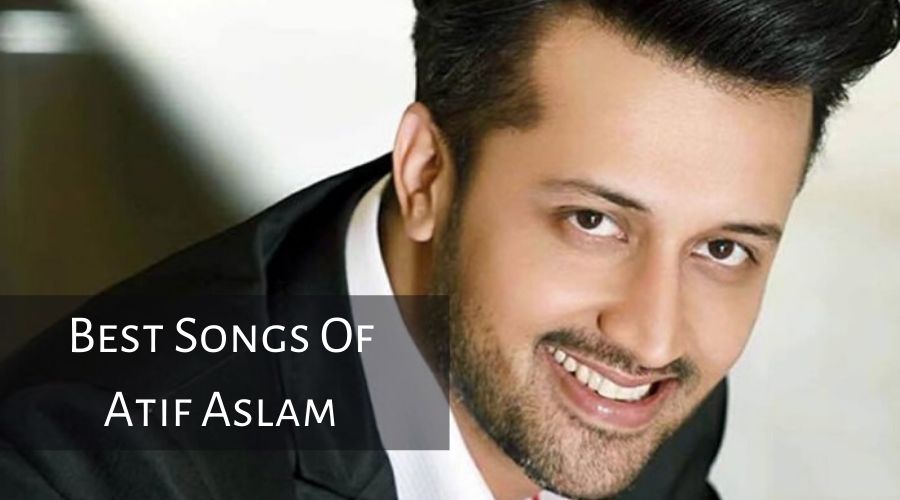 25 best songs of Atif Aslam that will make you fan of his voice
